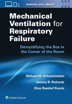 MECHANICAL VENTILATION FOR RESPIRATORY FAILURE. DEMYSTIFYING THE BOX IN THE CORNER OF THE ROOM