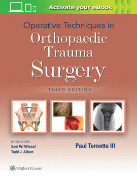 OPERATIVE TECHNIQUES IN ORTHOPAEDIC TRAUMA SURGERY. 3RD EDITION