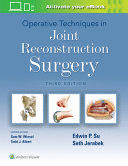 OPERATIVE TECHNIQUES IN JOINT RECONSTRUCTION SURGERY. 3RD EDITION