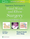 OPERATIVE TECHNIQUES IN HAND, WRIST AND ELBOW SURGERY. 3RD EDITION