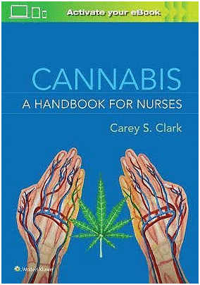 CANNABIS. A HANDBOOK FOR NURSES (INTERNATIONAL EDITION)