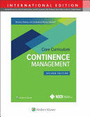 WOUND, OSTOMY AND CONTINENCE NURSES SOCIETY CORE CURRICULUM. CONTINENCE MANAGEMENT. INTERNATIONAL EDITION. 2ND EDITION