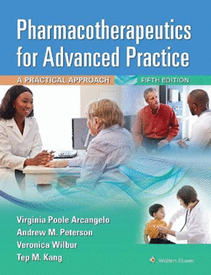 PHARMACOTHERAPEUTICS FOR ADVANCED PRACTICE. INTERNATIONAL EDITION. 5TH EDITION
