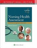 NURSING HEALTH ASSESSMENT. A CLINICAL JUDGMENT APPROACH. INTERNATIONAL EDITION. 4TH EDITION
