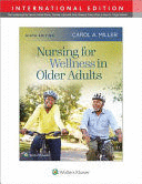 NURSING FOR WELLNESS IN OLDER ADULTS. INTERNATIONAL EDITION. 9TH EDITION