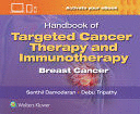 HANDBOOK OF TARGETED CANCER THERAPY AND IMMUNOTHERAPY. BREAST CANCER