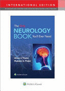 THE ONLY NEUROLOGY BOOK YOU'LL EVER NEED. INTERNATIONAL EDITION