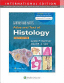 GARTNER AND HIATT'S ATLAS AND TEXT OF HISTOLOGY. INTERNATIONAL EDITION. 8TH EDITION