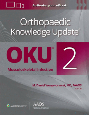 ORTHOPAEDIC KNOWLEDGE UPDATE: MUSCULOSKELETAL INFECTION 2 PRINT + EBOOK