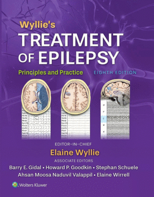 WYLLIE'S TREATMENT OF EPILEPSY. PRINCIPLES AND PRACTICE. 8TH EDITION
