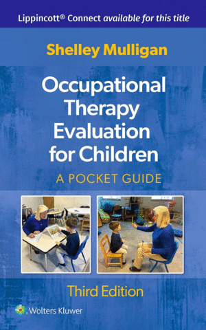 OCCUPATIONAL THERAPY EVALUATION FOR CHILDREN. A POCKET GUIDE. 3RD EDITION