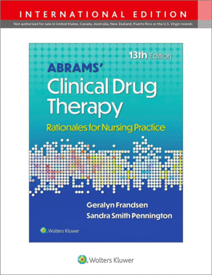 ABRAMS' CLINICAL DRUG THERAPY. RATIONALES FOR NURSING PRACTICE. INTERNATIONAL EDITION