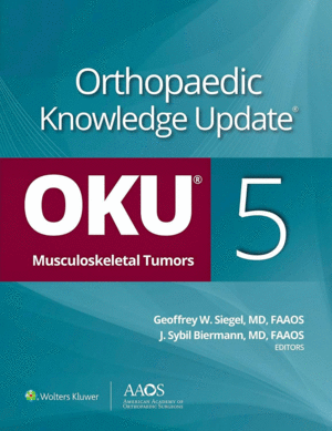 ORTHOPAEDIC KNOWLEDGE UPDATE. MUSCULOSKELETAL TUMORS 5. 5TH EDITION