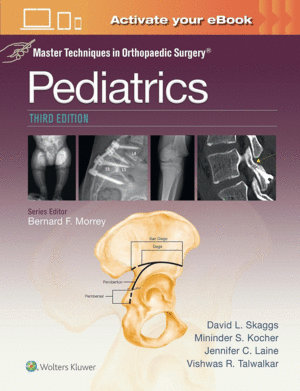 MASTER TECHNIQUES IN ORTHOPAEDIC SURGERY. PEDIATRICS PRINT + EBOOK WITH MULTIMEDIA