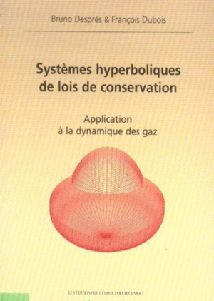 SYST�MES HYPERBOLIQUES DE LOIS DE CONSERVATION. APPLICATION � LA DYNAMIQUE DES GAZ