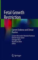 FETAL GROWTH RESTRICTION. CURRENT EVIDENCE AND CLINICAL PRACTICE