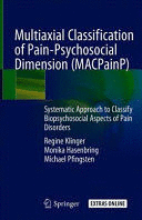MULTIAXIAL CLASSIFICATION OF PAIN-PSYCHOSOCIAL DIMENSION (MACPAINP) SYSTEMATIC APPROACH TO CLASSIFY