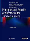 PRINCIPLES AND PRACTICE OF ANESTHESIA FOR THORACIC SURGERY. 2ND EDITION