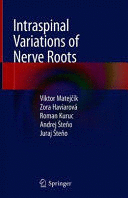 INTRASPINAL VARIATIONS OF NERVE ROOTS