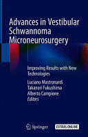 ADVANCES IN VESTIBULAR SCHWANNOMA MICRONEUROSURGERY. IMPROVING RESULTS WITH NEW TECHNOLOGIES