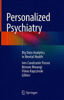 PERSONALIZED PSYCHIATRY. BIG DATA ANALYTICS IN MENTAL HEALTH