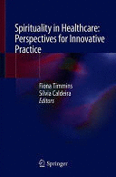 SPIRITUALITY IN HEALTHCARE: PERSPECTIVES FOR INNOVATIVE PRACTICE