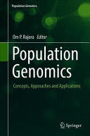 POPULATION GENOMICS. CONCEPTS, APPROACHES AND APPLICATIONS