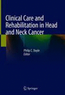 CLINICAL CARE AND REHABILITATION IN HEAD AND NECK CANCER