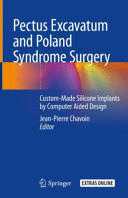 PECTUS EXCAVATUM AND POLAND SYNDROME SURGERY. CUSTOM-MADE SILICONE IMPLANTS BY COMPUTER AIDED DESIGN