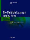 THE MULTIPLE LIGAMENT INJURED KNEE. A PRACTICAL GUIDE TO MANAGEMENT. 3RD EDITION