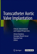 TRANSCATHETER AORTIC VALVE IMPLANTATION. CLINICAL, INTERVENTIONAL AND SURGICAL PERSPECTIVES
