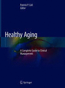 HEALTHY AGING. A COMPLETE GUIDE TO CLINICAL MANAGEMENT