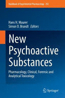 NEW PSYCHOACTIVE SUBSTANCES. PHARMACOLOGY, CLINICAL, FORENSIC AND ANALYTICAL TOXICOLOGY