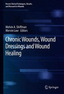 CHRONIC WOUNDS, WOUND DRESSINGS AND WOUND HEALING