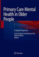 PRIMARY CARE MENTAL HEALTH IN OLDER PEOPLE. A GLOBAL PERSPECTIVE