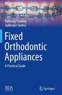 FIXED ORTHODONTIC APPLIANCES. A PRACTICAL GUIDE. (SOFTCOVER)