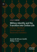 MILITARY IDENTITY AND THE TRANSITION INTO CIVILIAN LIFE. “LIFERS