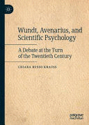 WUNDT, AVENARIUS, AND SCIENTIFIC PSYCHOLOGY. A DEBATE AT THE TURN OF THE TWENTIETH CENTURY