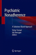PSYCHIATRIC NONADHERENCE. A SOLUTIONS-BASED APPROACH