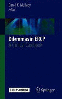 DILEMMAS IN ERCP. A CLINICAL CASEBOOK