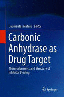 CARBONIC ANHYDRASE AS DRUG TARGET. THERMODYNAMICS AND STRUCTURE OF INHIBITOR BINDING