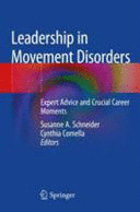 LEADERSHIP IN MOVEMENT DISORDERS. EXPERT ADVICE AND CRUCIAL CAREER MOMENTS