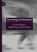 THE FEELING OF EMBODIMENT. A CASE STUDY IN EXPLAINING CONSCIOUSNES