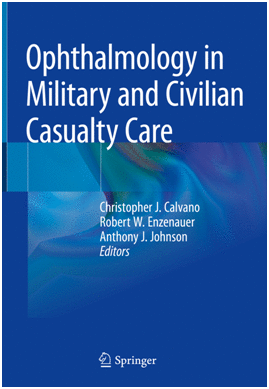 OPHTHALMOLOGY IN MILITARY AND CIVILIAN CASUALTY CARE