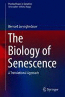 THE BIOLOGY OF SENESCENCE. A TRANSLATIONAL APPROACH