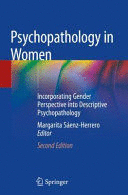 PSYCHOPATHOLOGY IN WOMEN. INCORPORATING GENDER PERSPECTIVE INTO DESCRIPTIVE PSYCHOPATHOLOGY. 2ND EDITION. (SOFTCOVER)