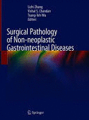 SURGICAL PATHOLOGY OF NON-NEOPLASTIC GASTROINTESTINAL DISEASES