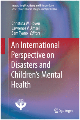 AN INTERNATIONAL PERSPECTIVE ON DISASTERS AND CHILDREN'S MENTAL HEALTH. (SOFTCOVER)