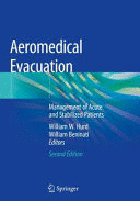AEROMEDICAL EVACUATION. MANAGEMENT OF ACUTE AND STABILIZED PATIENTS. 2ND EDITION