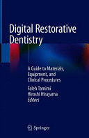 DIGITAL RESTORATIVE DENTISTRY. A GUIDE TO MATERIALS, EQUIPMENT, AND CLINICAL PROCEDURES